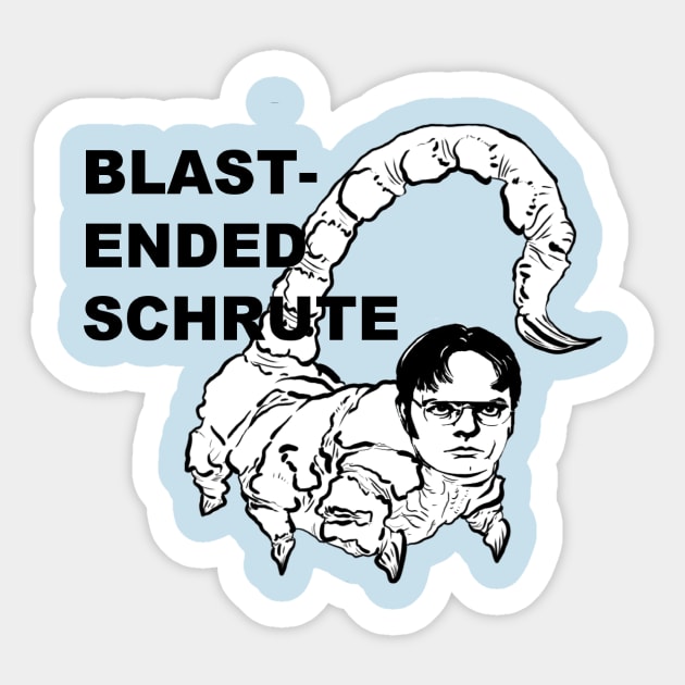 Blast-Ended Schrute Sticker by TeapotGhost